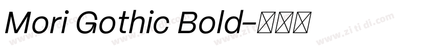 Mori Gothic Bold字体转换